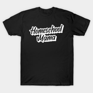 Homeschool Mama Black and White Script T-Shirt